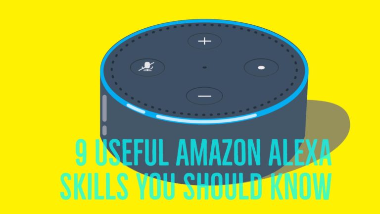 9 Useful Amazon Alexa Skills You Should Know For Echo, Dot, Tap & Fire TV